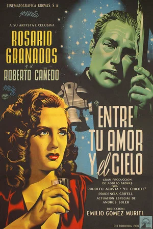 Постер: Entre tu amor y el cielo