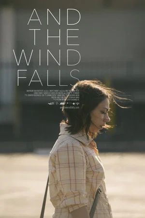 Постер: And the Wind Falls