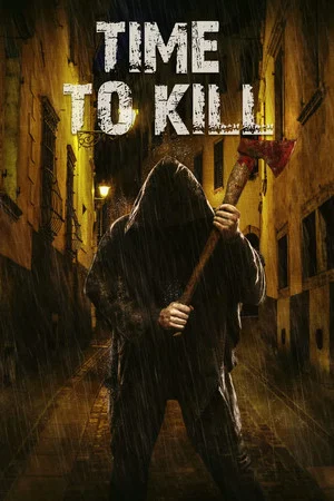 Постер: Time to Kill