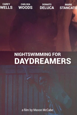Постер: Nightswimming for Daydreamers