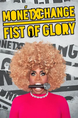Постер: Monét X Change: Fist of Glory