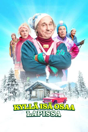 Постер: Kyllä isä osaa Lapissa