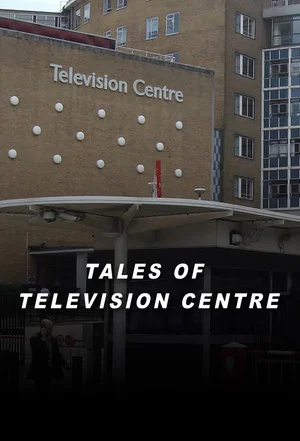 Постер: Tales of Television Centre