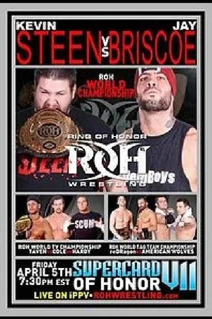 Постер: ROH: Supercard of Honor VII