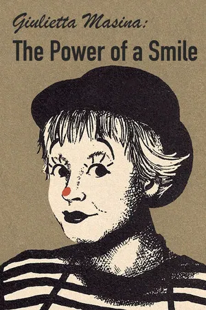 Постер: Giulietta Masina: The Power of a Smile