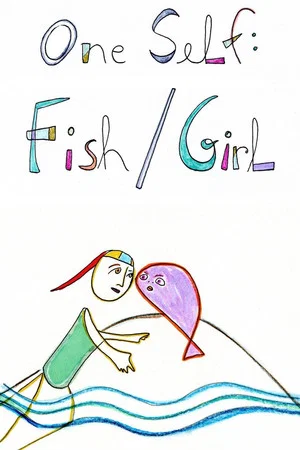Постер: One Self: Fish/Girl