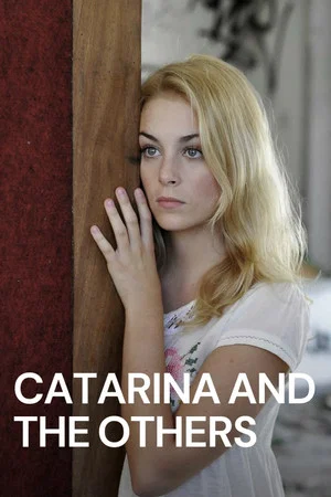 Постер: Catarina and the others