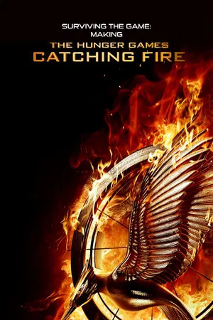 Постер: Surviving the Game: Making The Hunger Games: Catching Fire