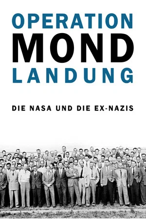 Постер: Operation Mondlandung - Die NASA und die Ex-Nazis