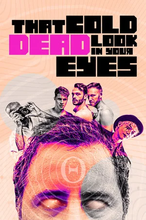 Постер: That Cold Dead Look in Your Eyes