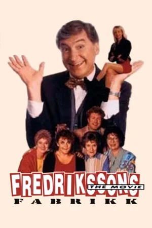 Постер: Fredrikssons fabrikk – The movie