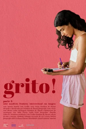Постер: Grito! Parte I: Mini Manifesto Feminista Interseccional em Imagens