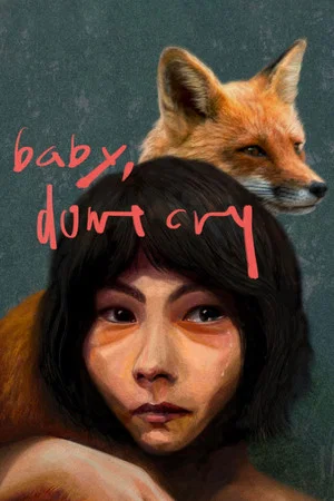 Постер: Baby, Don't Cry