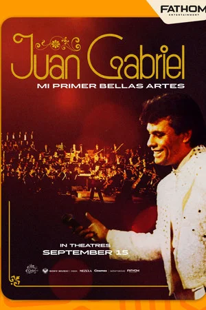 Постер: Juan Gabriel: Mi Primer Bellas Artes