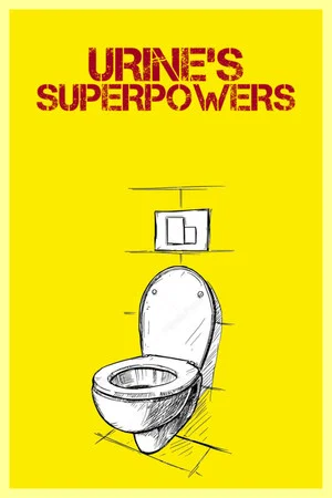 Постер: Urine's Superpowers