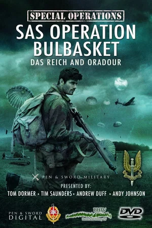 Постер: SAS Operation Bulbasket: Part 1 - Das Reich and Oradour