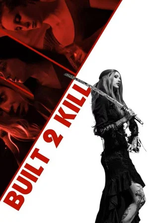 Постер: Built 2 Kill