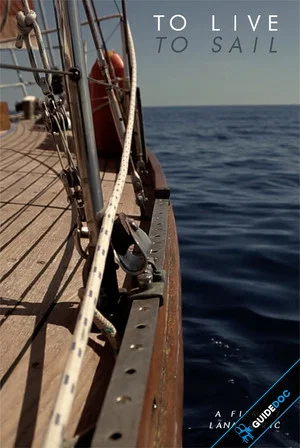 Постер: To Live To Sail