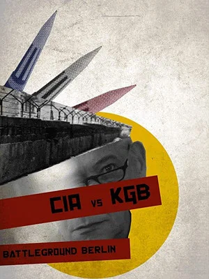 Постер: CIA vs KGB: Battleground Berlin