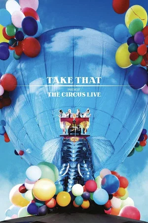 Постер: Take That: The Circus Live