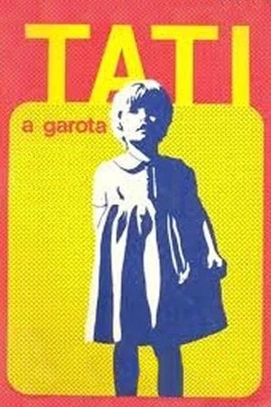 Постер: Tati, a Garota