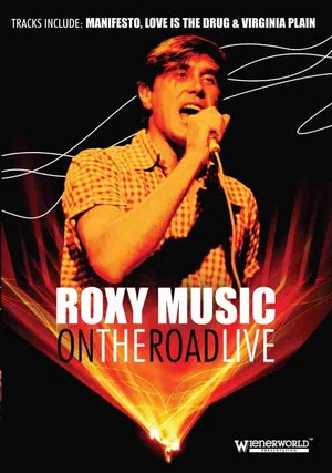 Постер: Roxy Music: On The Road Live