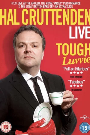 Постер: Hal Cruttenden Live: Tough Luvvie