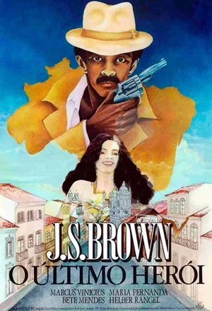 Постер: J.S. Brown, o Último Herói
