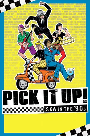 Постер: Pick It Up!: Ska in the '90s