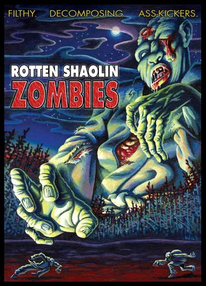 Постер: Rotten Shaolin Zombies