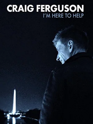 Постер: Craig Ferguson: I'm Here to Help