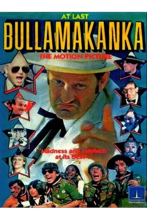 Постер: At Last... Bullamakanka: The Motion Picture