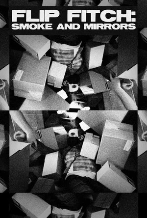 Постер: Flip Fitch: Smoke and Mirrors