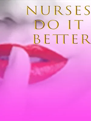Постер: Nurses Do It Better
