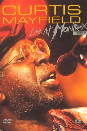 Постер: Curtis Mayfield - Live at Montreux 1987
